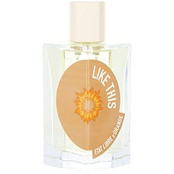 ETAT LIBRE D'ORANGE LIKE THIS by Etat Libre d' Orange - EAU DE PARFUM SPRAY 3.4 OZ *TESTER