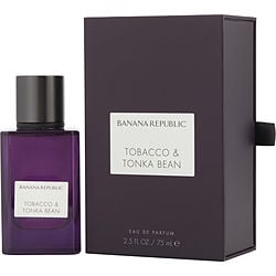 BANANA REPUBLIC TOBACCO & TONKA BEAN by Banana Republic - EAU DE PARFUM SPRAY 2.5 OZ