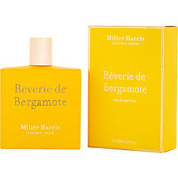 REVERIE DE BERGAMOTE by Miller Harris - EAU DE PARFUM SPRAY 3.4 OZ