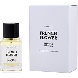 MATIERE PREMIERE FRENCH FLOWER by Matiere Premiere - EAU DE PARFUM SPRAY 1.7 OZ