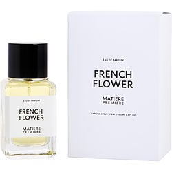 MATIERE PREMIERE FRENCH FLOWER by Matiere Premiere - EAU DE PARFUM SPRAY 3.4 OZ